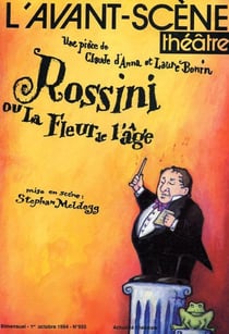Rossini ou la Fleur de l'Age
