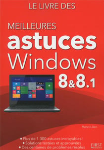 Le livre des meilleures astuces pour windows 8 et 8.1