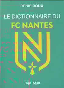 Le dictionnaire du FC Nantes