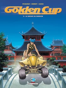Golden Cup Tome 5 : le baiser du dragon