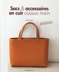 Sacs et accessoires en cuir cousus main - spécial débutants
