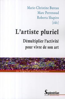 L'artiste pluriel - démultiplier l'activité pour vivre de son art