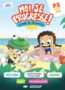 Moi, je progresse ! : Petite Section vers la Moyenne Section - cahier de vacances