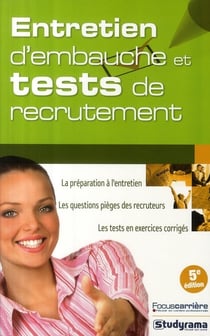 Entretien d'embauche et tests de recrutement (5ème édition)