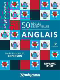 50 règles essentielles : Anglais - Niveaux B1-B2