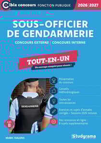 Sous-officier de gendarmerie - Tout-en-un (Catégorie B - Concours 2026-2027) : Concours externe - Concours interne