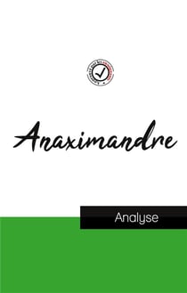 Anaximandre (étude et analyse complète de sa pensée)