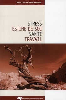 Stress, estime de soi, santé et travail