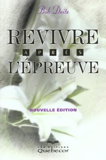 Revivre apres l'epreuve
