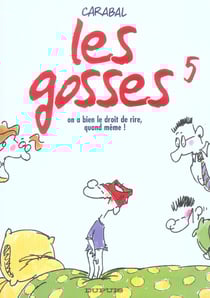 Les gosses Tome 5 - on a bien le droit de rire, quand meme