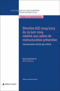 Directive (ue) 2019/1023 du 20 juin 2019 restructuration préventive et sa transposition en droit