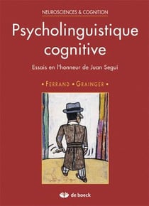 Psycholinguistique cognitive : Essais en l'honneur de Juan Segu¡