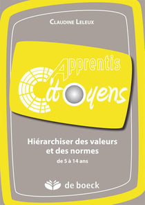 HIERARCHISER DES VALEURS ET DES NORMES DE 5 A 14 ANS.