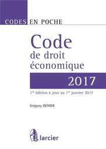 CODE DE DROIT ECONOMIQUE 2017