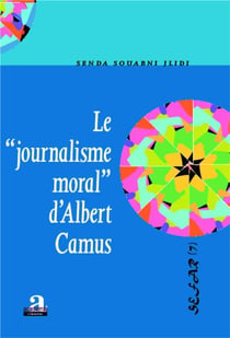 Le journalisme moral d'Albert Camus