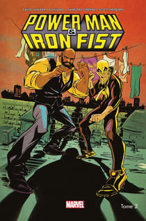 Power Man & Iron Fist all-new all-different Tome 2
