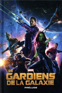 Les Gardiens de la Galaxie : prélude