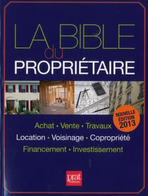 La bible du propriétaire (édition 2013)