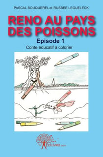 Reno au pays des poissons t.1 - conte éducatif à colorier
