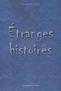 ETRANGES HISTOIRES