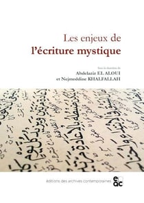 Les enjeux de l'ecriture mystique