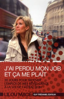 J'ai perdu mon job et ça me plait
