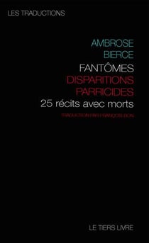 Fantômes, disparitions, parricides : 25 histoires avec morts