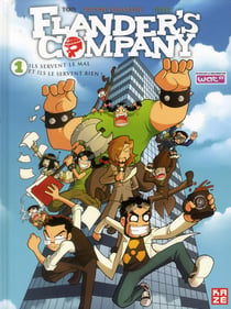 Flander's company Tome 1 : ils servent le mal et ils le servent bien !