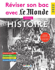 Réviser son bac avec Le Monde : tronc commun, histoire (édition 2022)