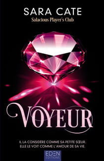 Salacious Player's Club Tome 2 : Voyeur