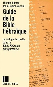 Guide de la Bible hébraïque : La critique textuelle dans la Biblia Hebraica Stuttgartensia