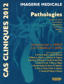 Cas clinique : pathologies (édition 2012)