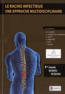Le rachis infectieux - une approche multidisciplinaire