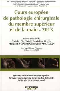 Cours européen de pathologie chirurgicale du membre supérieur et de la main - 2013