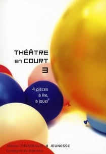 Théâtre en court Tome 3