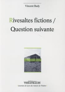 Rivesaltes fictions - question suivante
