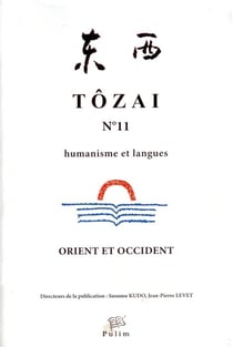 Tôzai, n° 11/2013 : Humanisme et Histoire