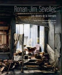 Ronan-Jim Sévellec : Les décors de la mémoire