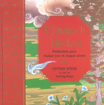 L'almanach tibetain - predictions pour chaque jour et chaque annee