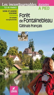 Forêt de Fontainebleau Gâtinais français