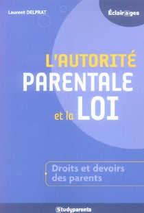L'autorité parentale et la loi