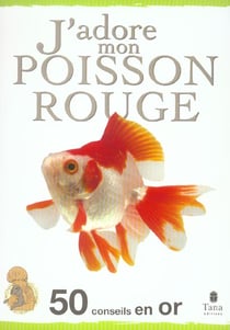 J'adore mon poisson rouge