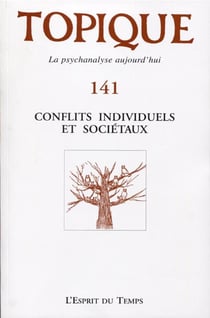 Revue Topique N.141 : Conflits Individuels Et Sociétaux
