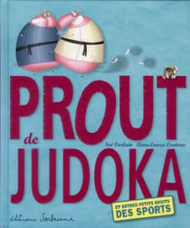 Prout de judoka - et autres petits bruits des sports