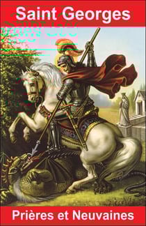 Saint Georges, prières et neuvaines