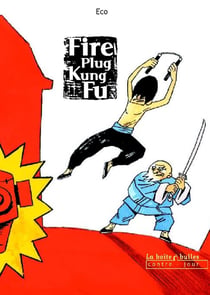 Fire plug kung fu