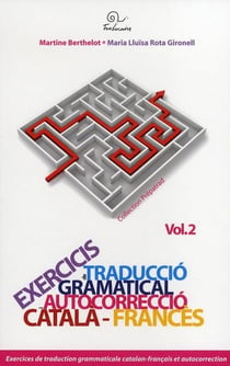 Exercicis de traduccio gramatical autocorreccio catala/frances Tome 2