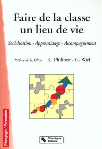 Faire de la classe un lieu de vie 2eme edition