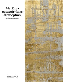 Matières et savoir-faire d'exception