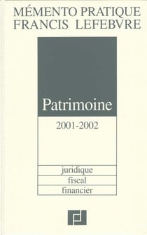 Patrimoine 2001-2002 - juridique fiscal financier